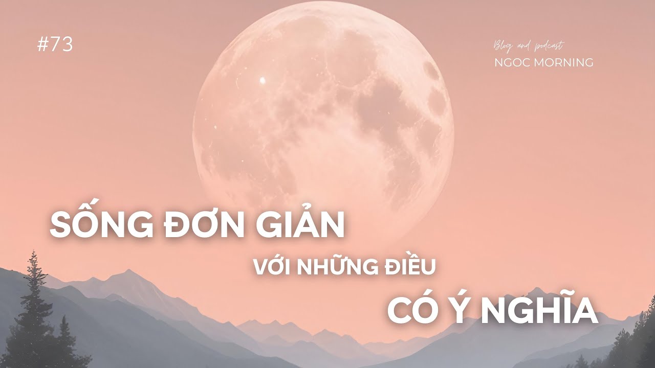Sống đơn giản với những điều có ý nghĩa