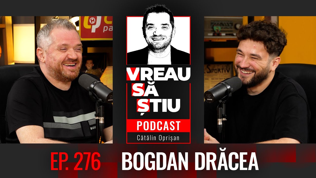 BOGDAN DRĂCEA: ”Am vrut să mă fac tractorist. Am ajuns la Drept!” | VREAU SĂ ȘTIU EP 276