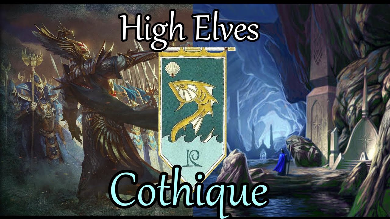 History and Lore of Cothique:  Kingdom of Ulthuan - High Elf Spotlight