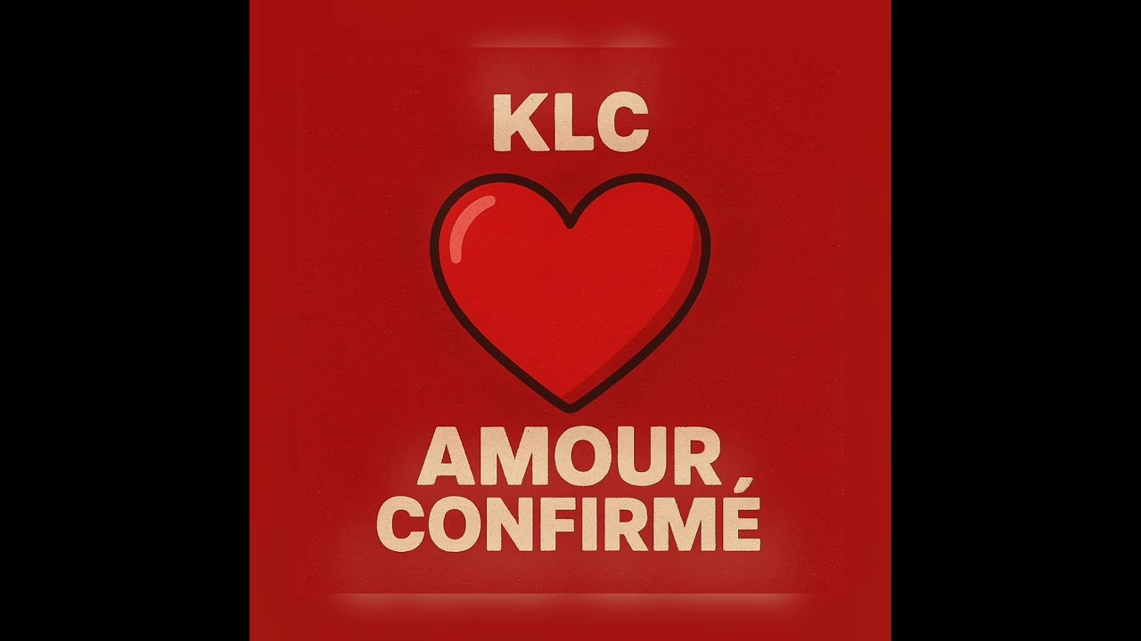 KLC - Amour confirmé (video officiel)