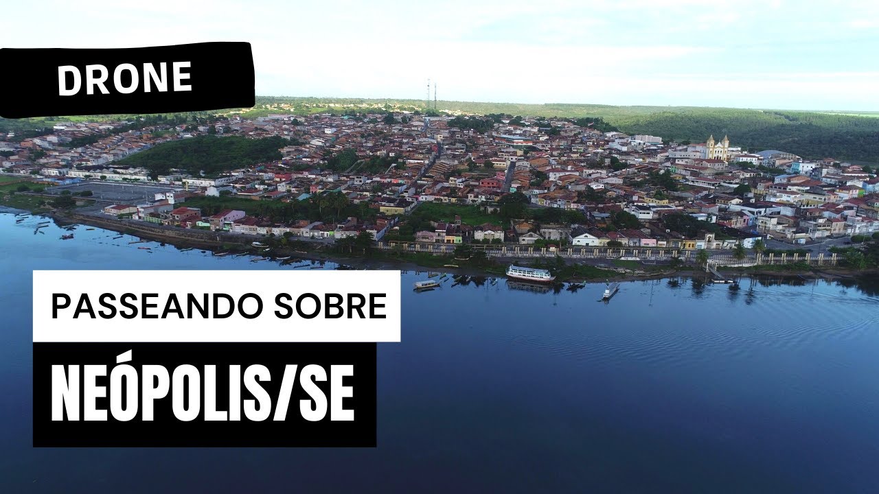 Neópolis/SE - Drone - Viajando Todo o Brasil