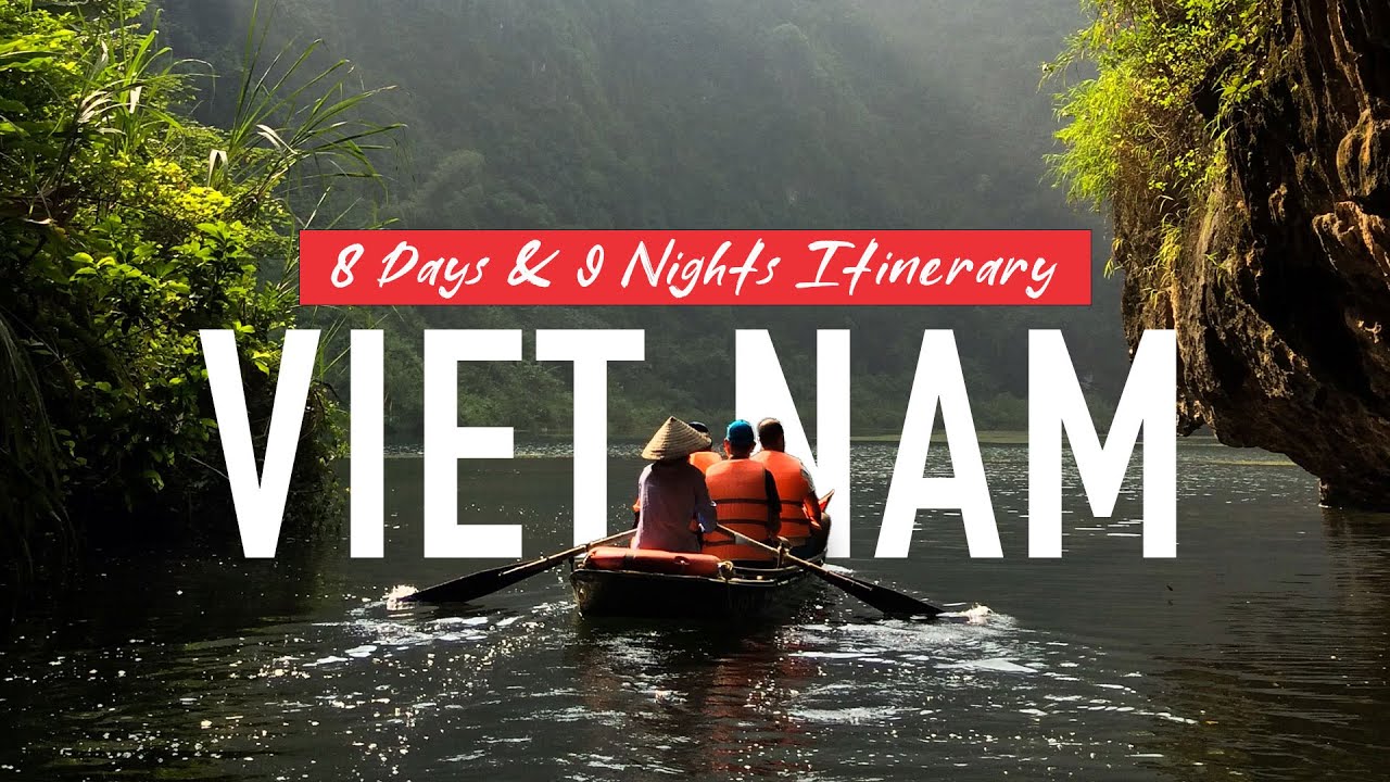 Vietnam 8 Nights & 9 Days Itinerary | Vietnam Tour for Indians | Ho Chi Minh, Da Nang, Hanoi Cruise