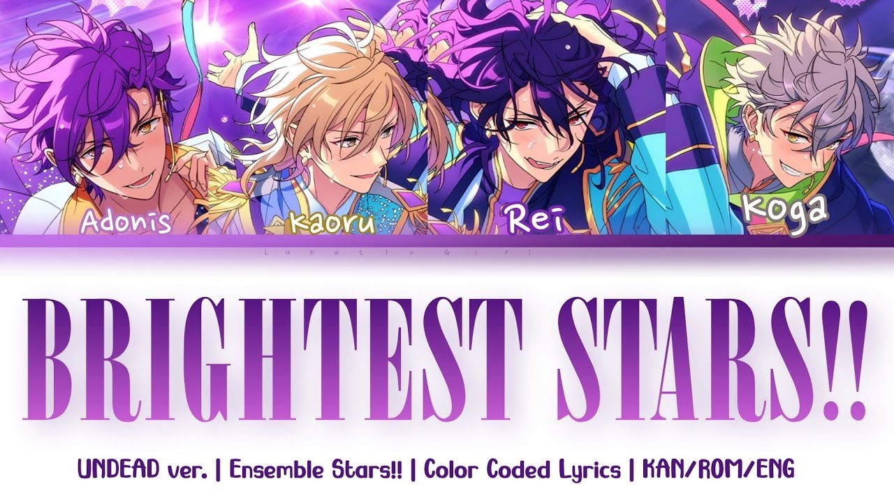 「ES!!」BRIGHTEST STARS!! -  UNDEAD ver. | Lyrics | KAN/ROM/ENG