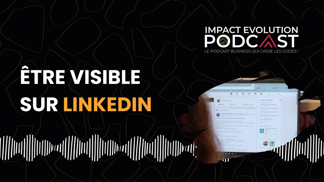 Visibilité sur LinkedIn : les erreurs à éviter et les bonnes pratiques