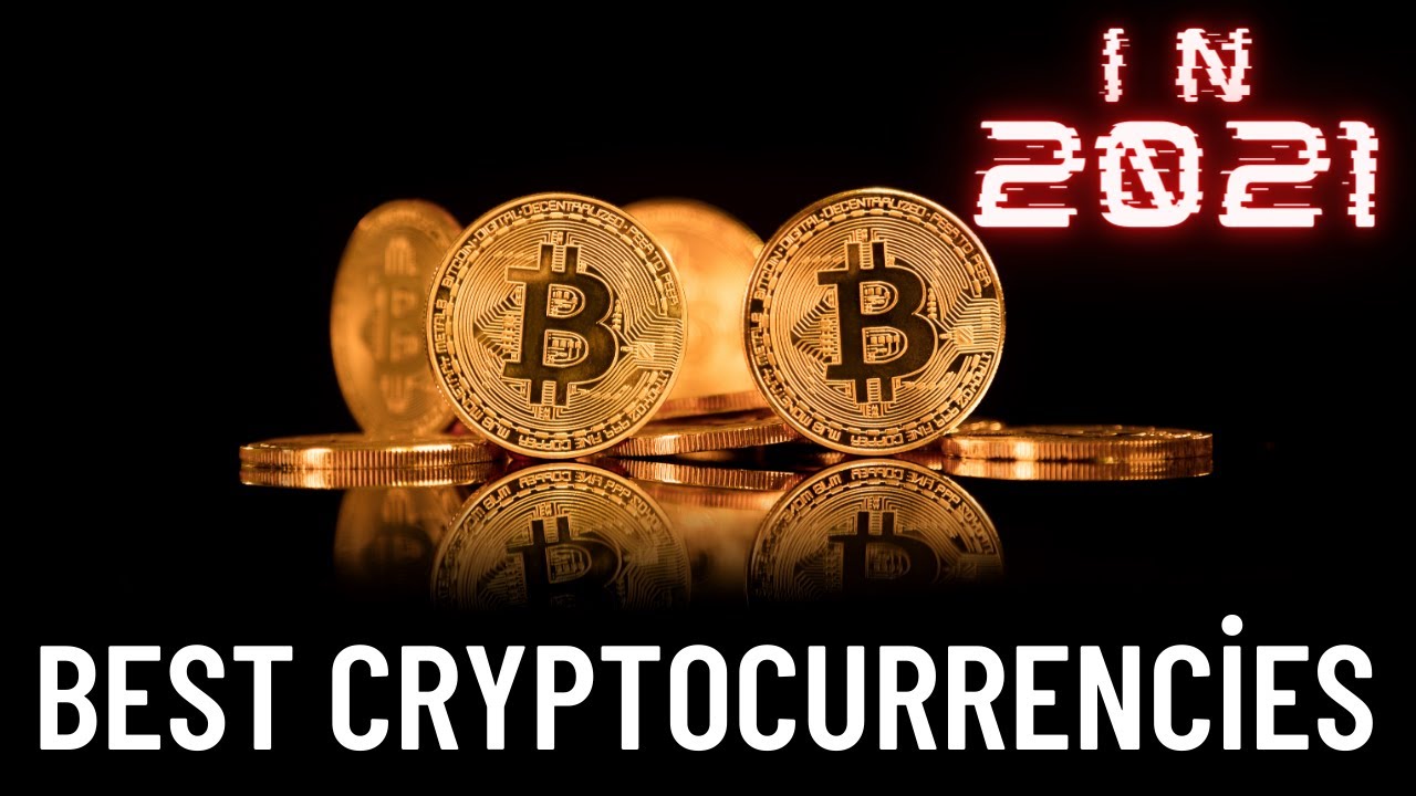 Best #Cryptocurrencies in 2021