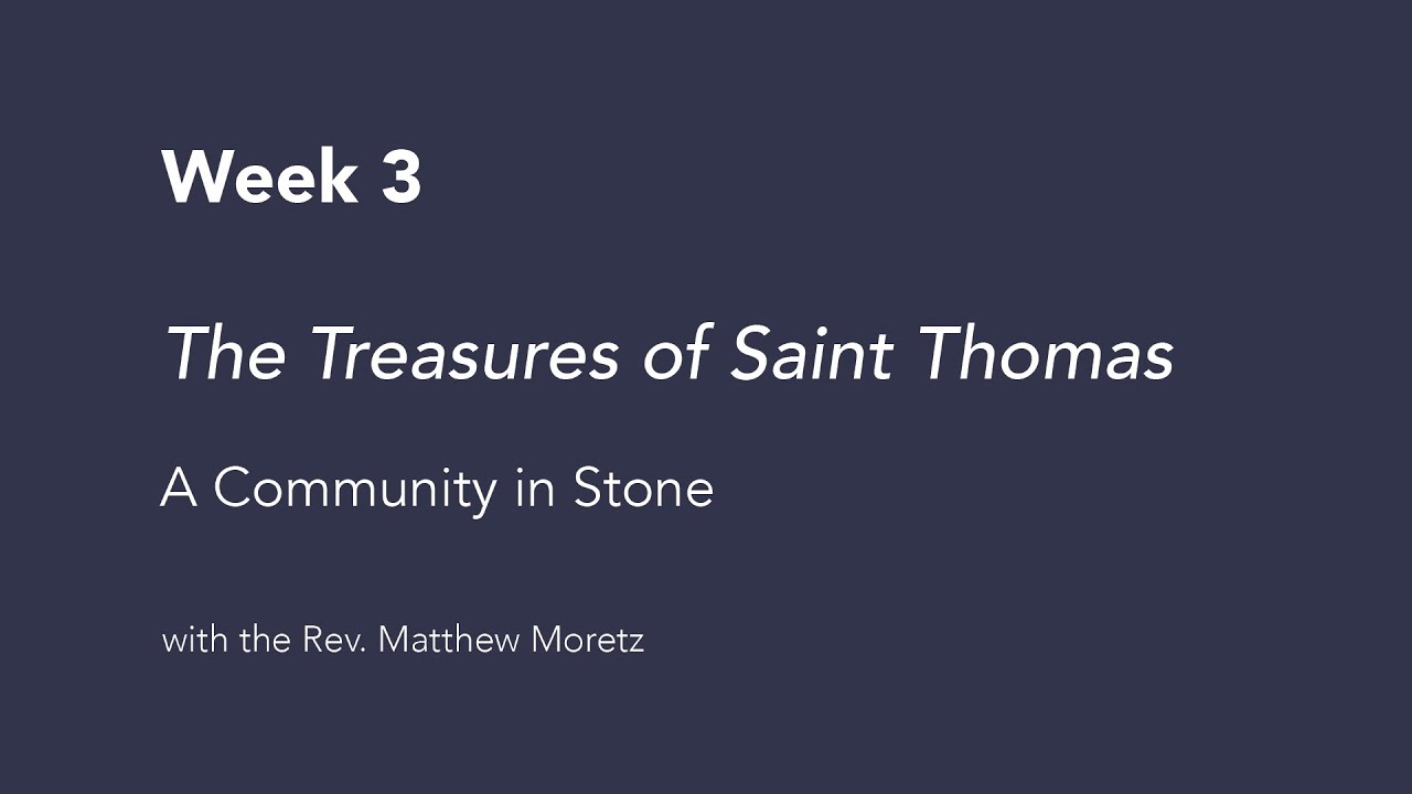 Treasures of Saint Thomas: Community in Stone &ndash; Week 3 | Theology at Saint Thomas