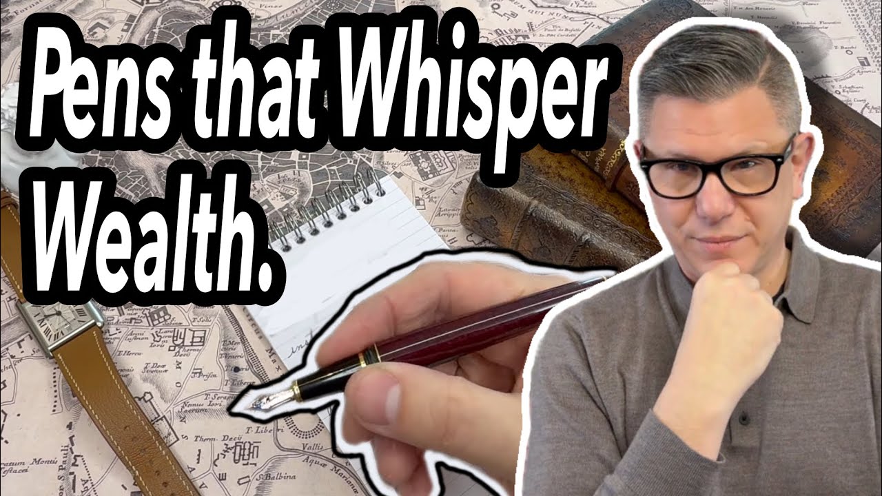 The Top 5 Fountain Pens for Quiet Luxury!