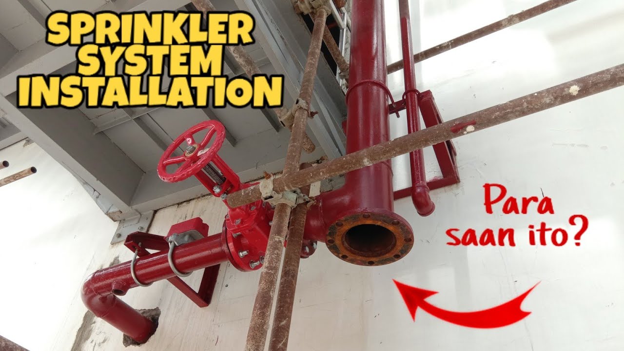 SPRINKLER SYSTEM INSTALLATION | Bakit Kailangan ng Sprinkler System sa Building?