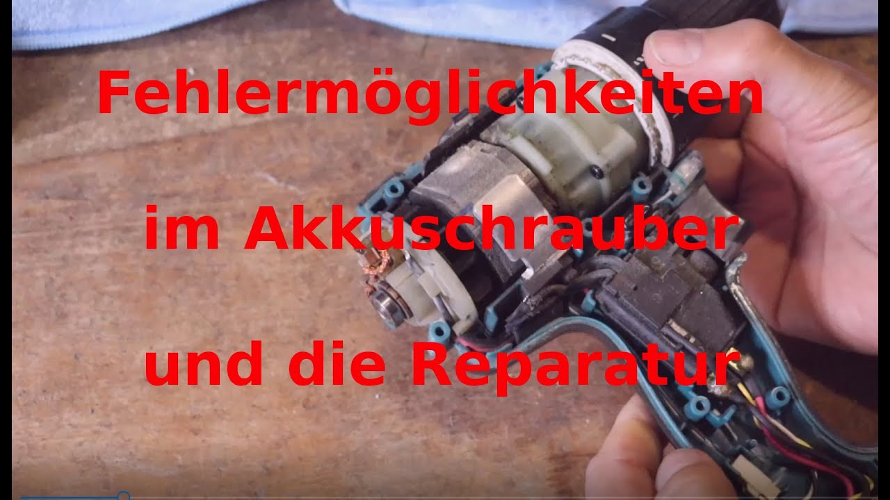 Fehlersuche und Fehlermöglichkeiten im Akkuschrauber I Makita
