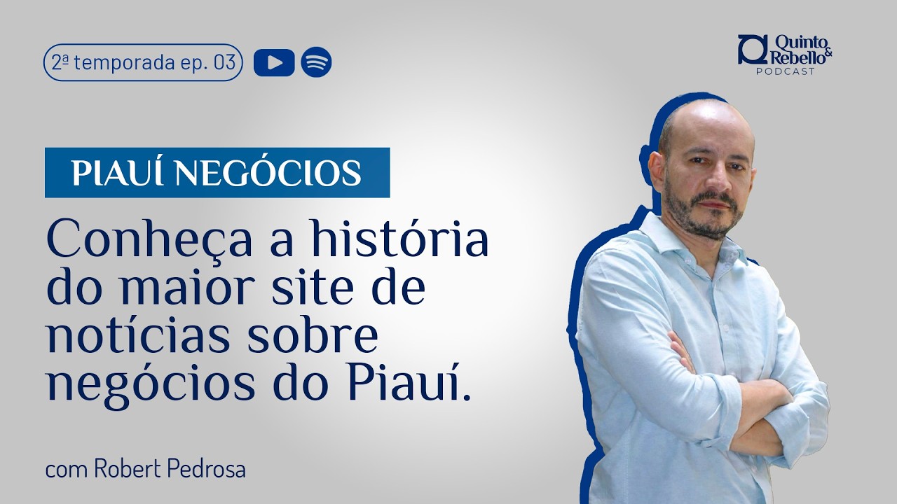 PIAUÍ NEGÓCIOS:  conheça a história do maior site de notícias sobre negócios do Piauí