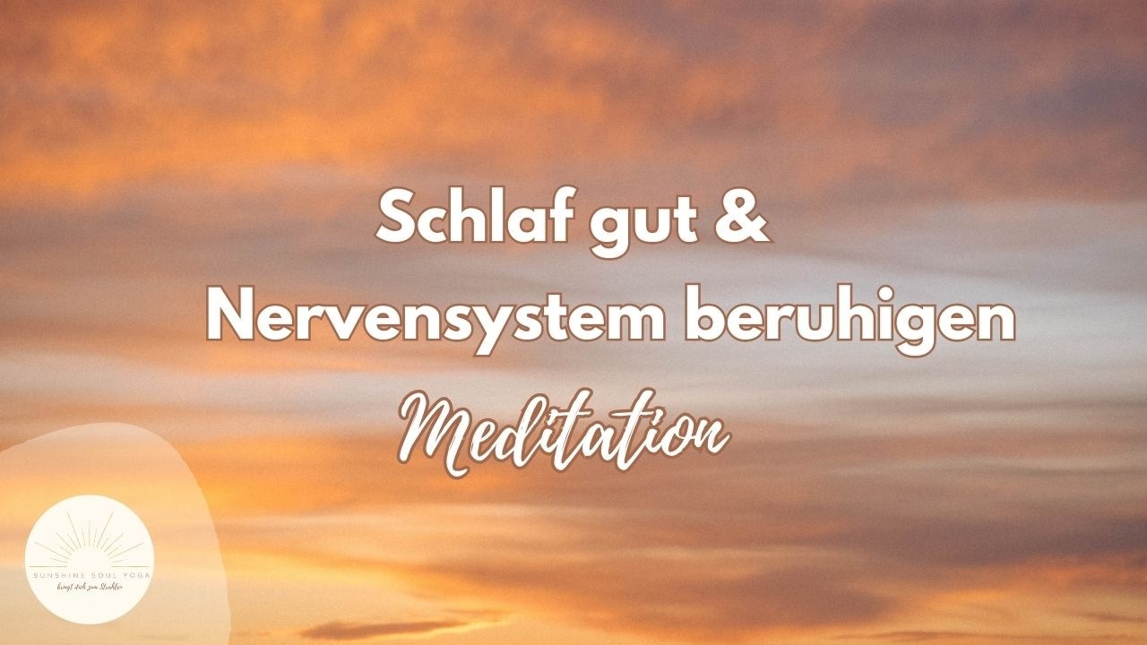 Abendmeditation Nervensystem Entspannung zum einschlafen und loslassen