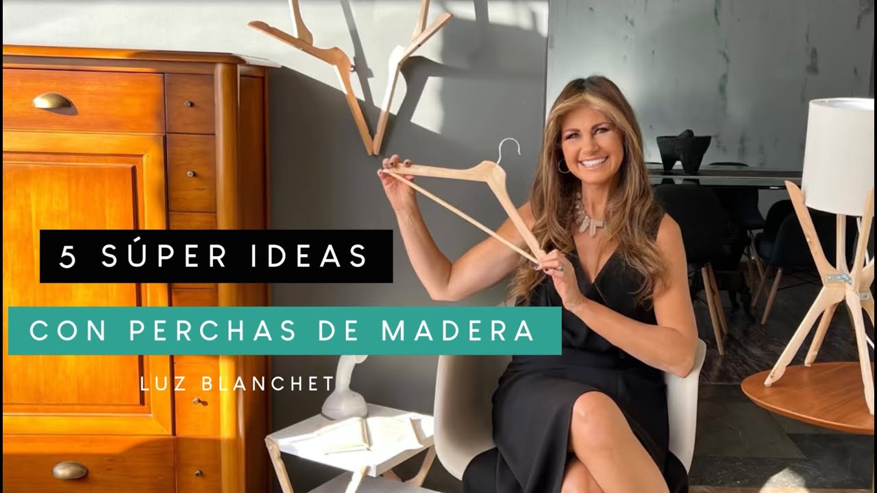 5 Súper IDEAS con GANCHOS o PERCHAS de Madera sin usar herramientas / Luz Blanchet
