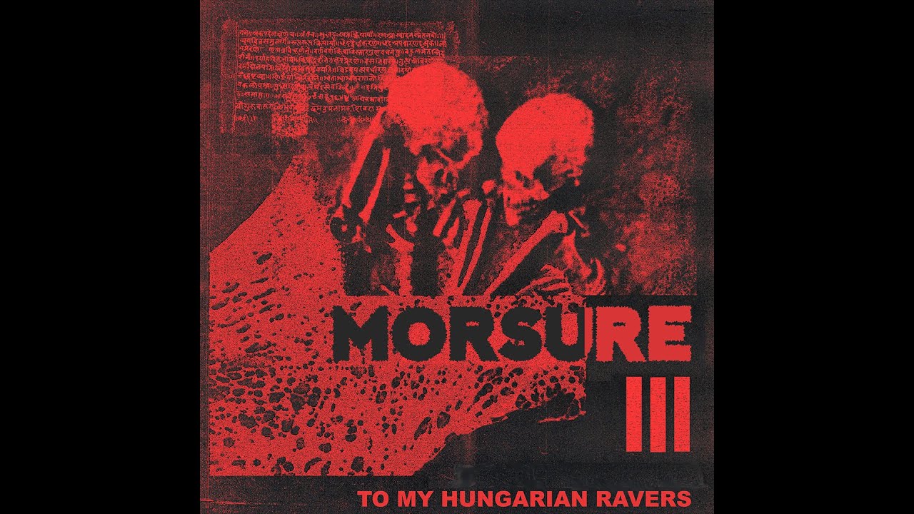 MORSURE - To My Hungarian Ravers
