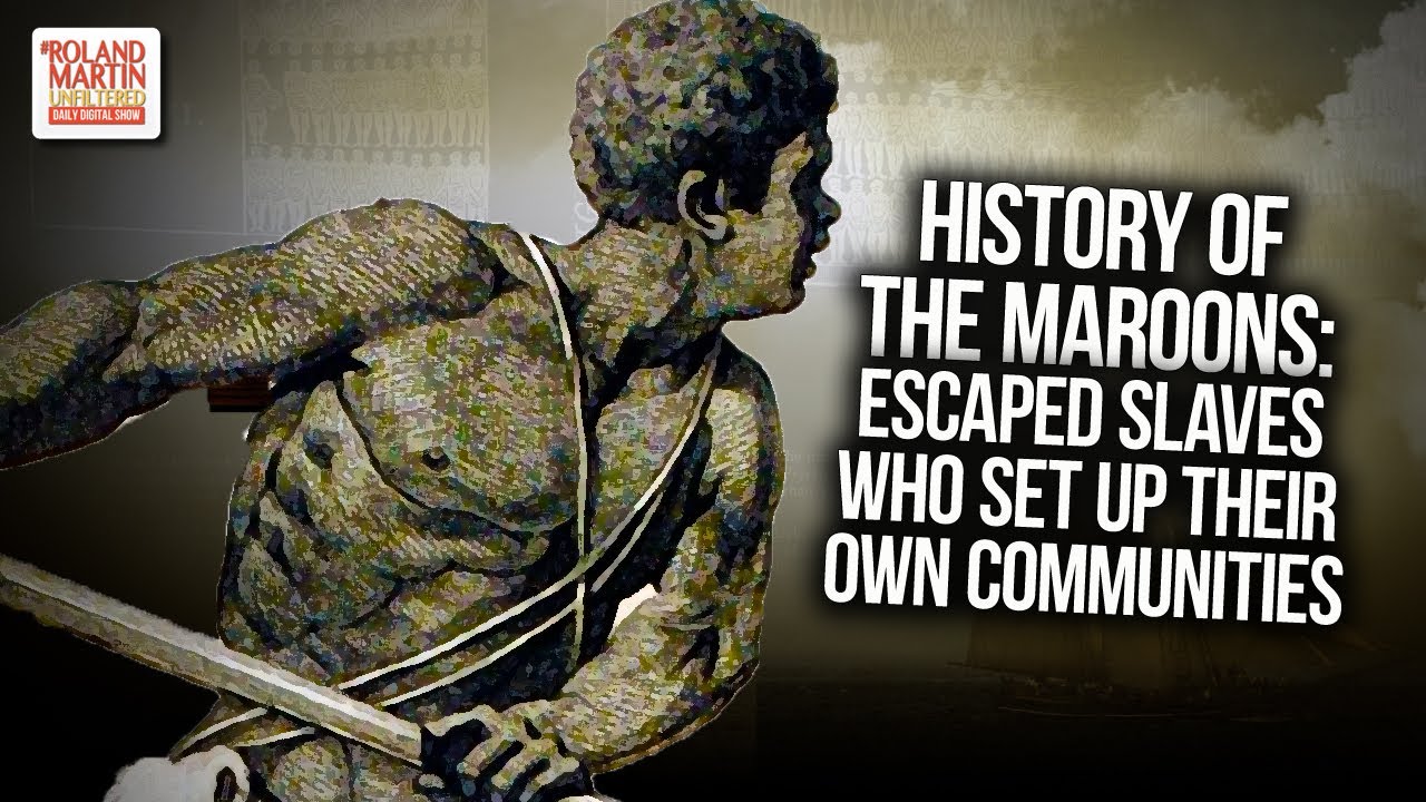 #StillSeekingFreedom: History Of The Maroons, Escaped Slaves Who Set Up Their Own Communities