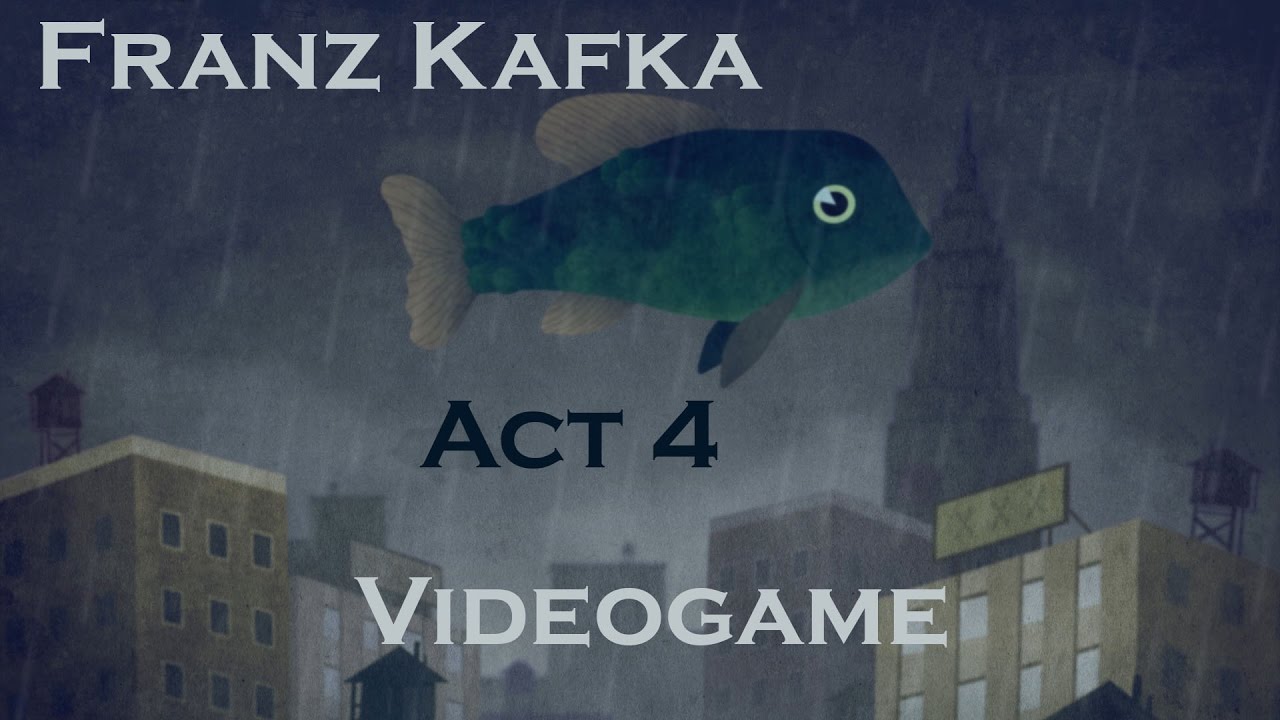 The Franz Kafka Videogame - Gameplay Walkthrough Act 4 (The Metamorphosis)