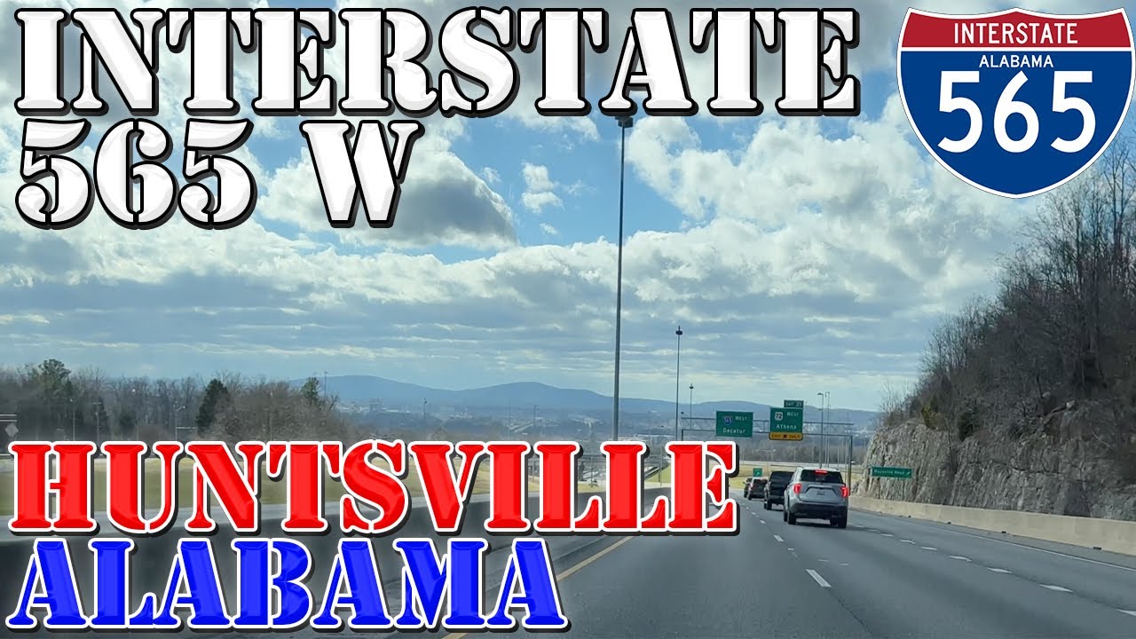I-565 West - Huntsville to Decatur - Alabama - 4K Highway Drive