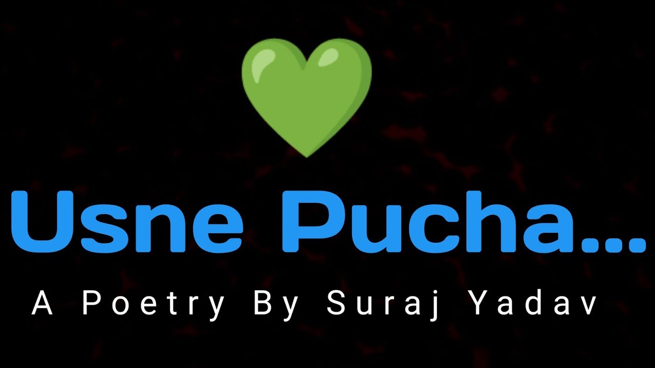 Usne Pucha...| Hindi Poetry @SurajYadavpoemscircle | Poetry In Hindi | Love poetry status