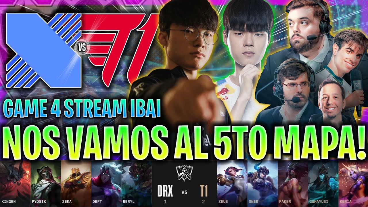 NOS VAMOS AL QUINTO MAPA! | DRX vs T1 GAME 4 GRAN FINAL WORLDS 2022 IBAI ESPAÑOL