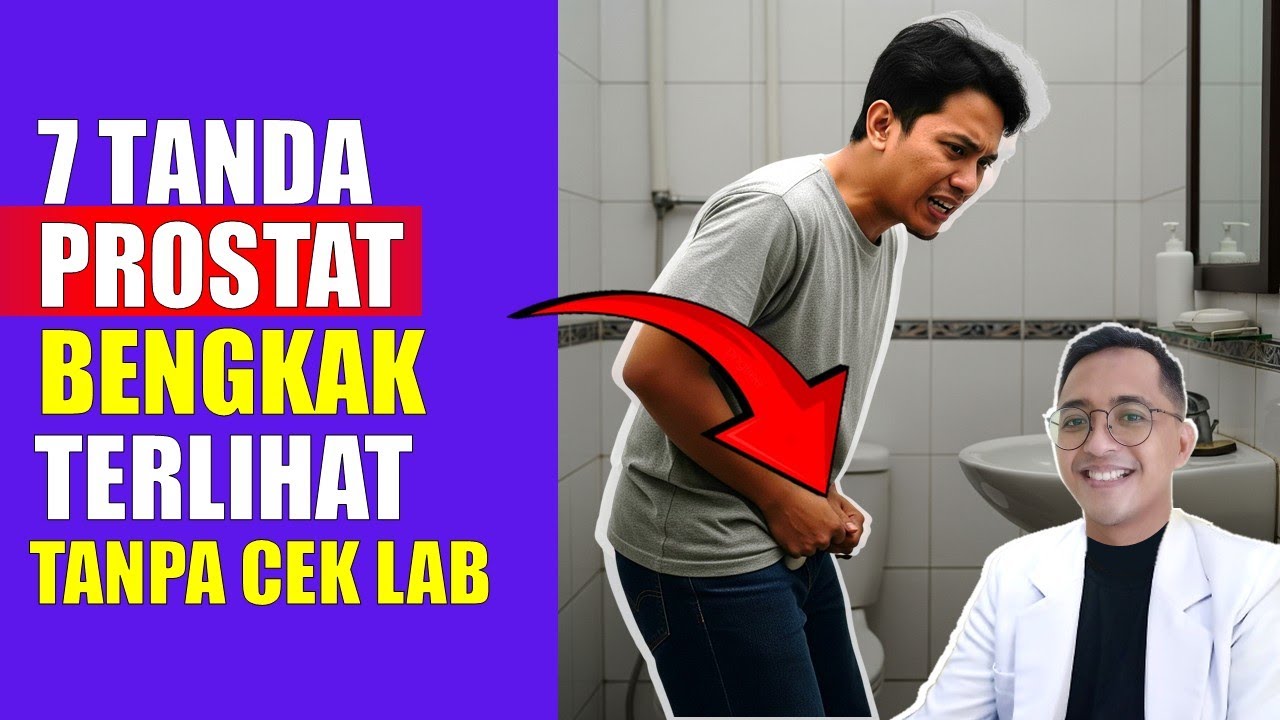 7 Tanda Jelas PROSTAT ANDA BENGKAK – Bisa Periksa di Rumah Tanpa Cek Lab!