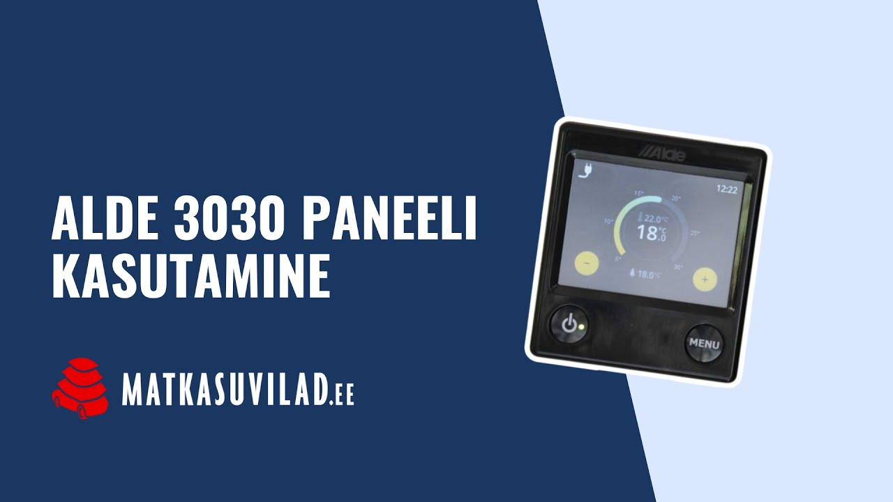 Alde 3030 ja paneeli kasutamine