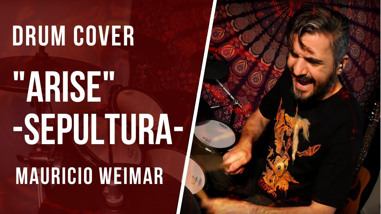 ARISE - SEPULTURA - DRUM COVER by Mauricio Weimar