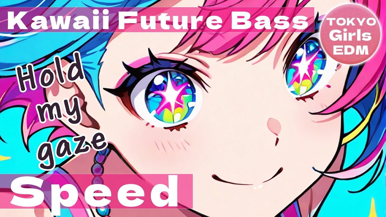 Speed ​​- TOKYO Girls EDM | Tokyo Kawaii Future Bass (Полная версия песни)