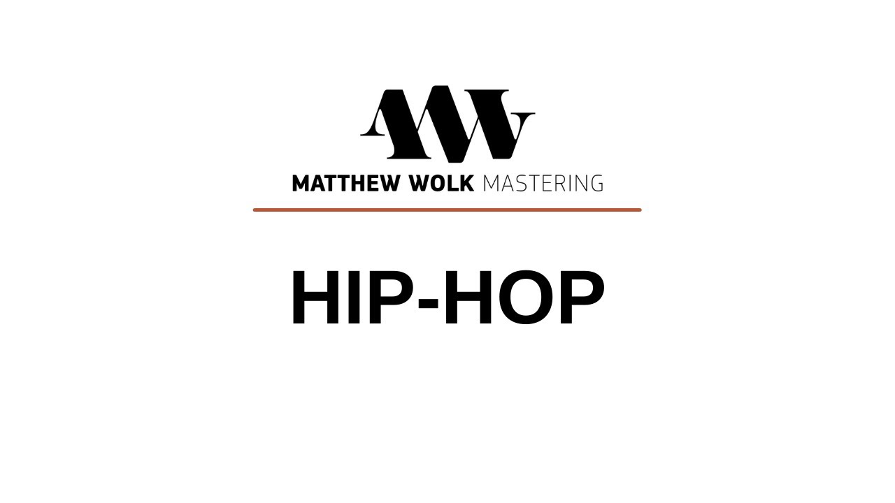 Matthew Wolk Mastering - Hip-Hop