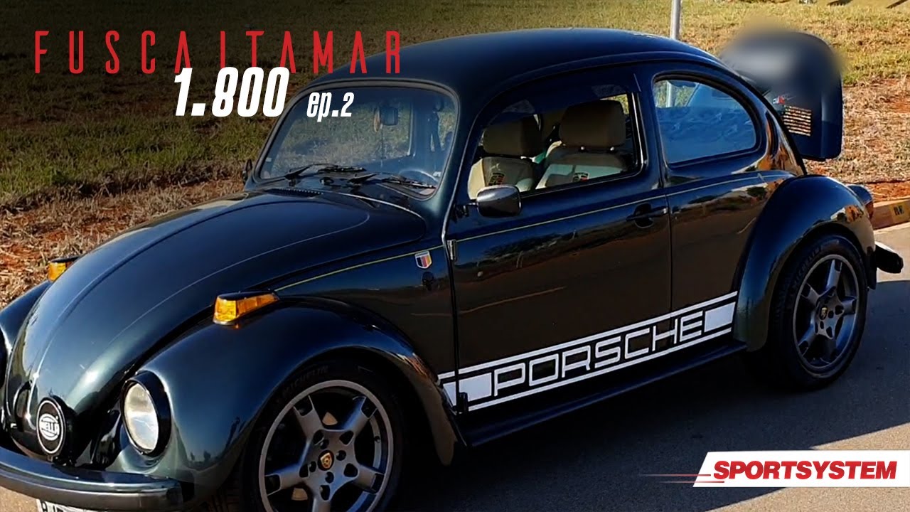 FUSCA ESTILO PORSCHE  | 2º EPISÓDIO | DETALHES EXTERNOS E O MOTOR 1800