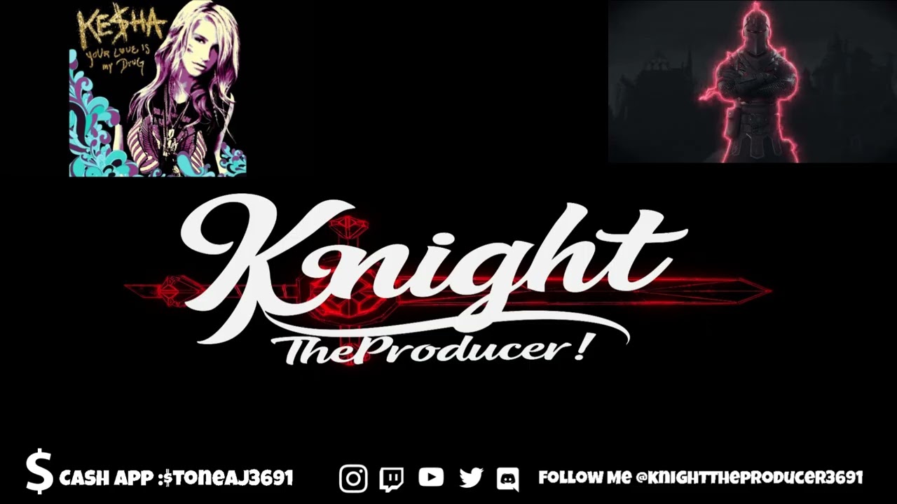 Kesha - Your Love Is My Drug V1 (Knight Remix)