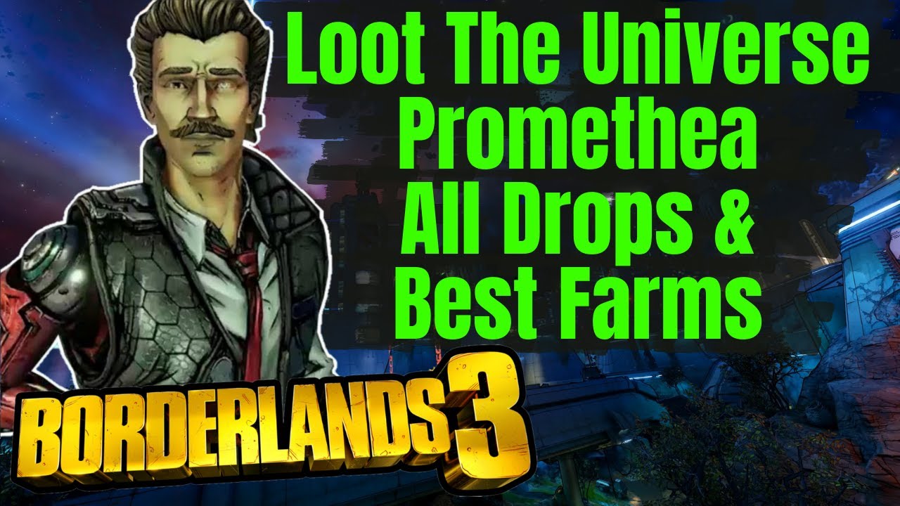 Loot The Universe Promethea All Drop Locations + BEST FARM Borderlands 3