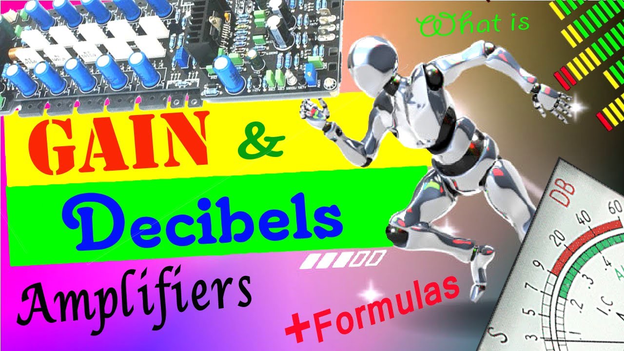 Amplifier Gain & Decibel (db)+ Formulas