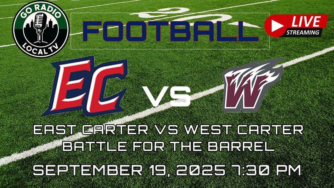 Go Radio Local TV - KHSAA Football - East Carter vs West Carter - LIVE - September 19, 2025