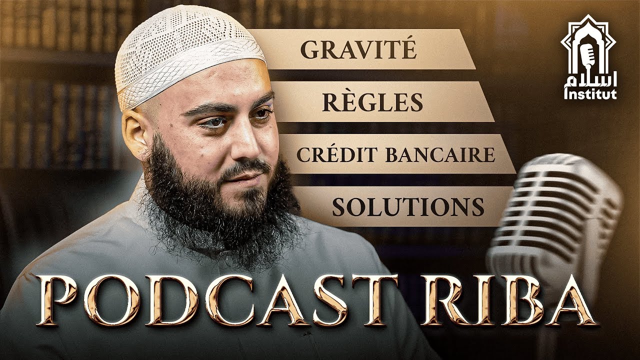 PODCAST LE RIBA｜Avec Pr. Mikael Abou Khalil｜Par Islam Institut