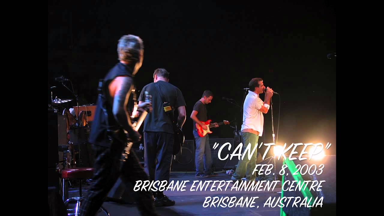 Can't Keep - Live in Brisbane, AU (02/08/2003) - Pearl Jam Bootleg