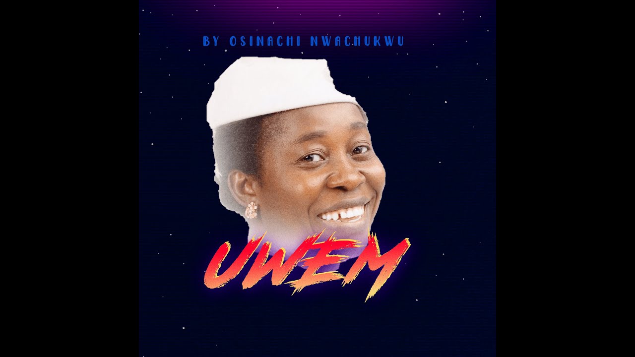 NEW RELEASE OSINACHI NWACHUKWU  UWEM(OSINACHI,MY LIFE IS FROM GOD)
