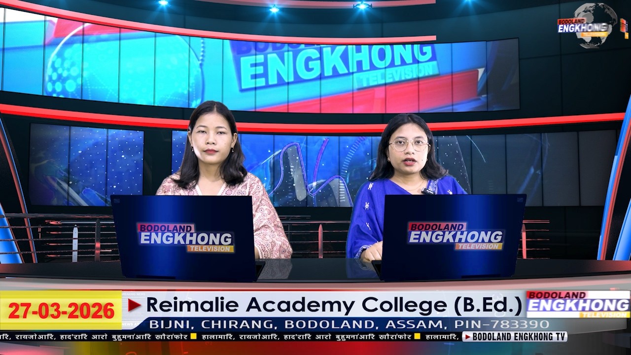 Daily Bodo News | Bodoland Engkhong Television | 27-03-2026