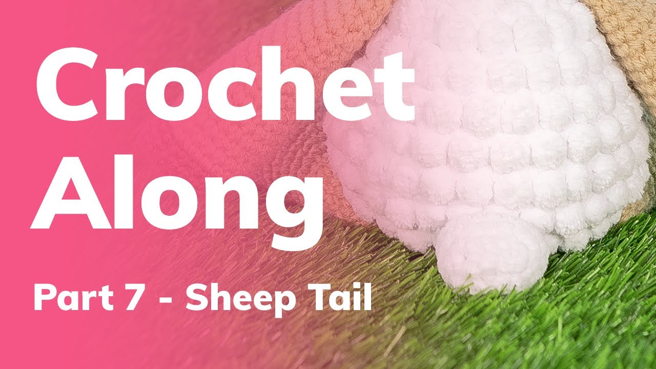 Sheep Crochet Along | Tail - Part 7 | Amigurumi Lamb Tutorial