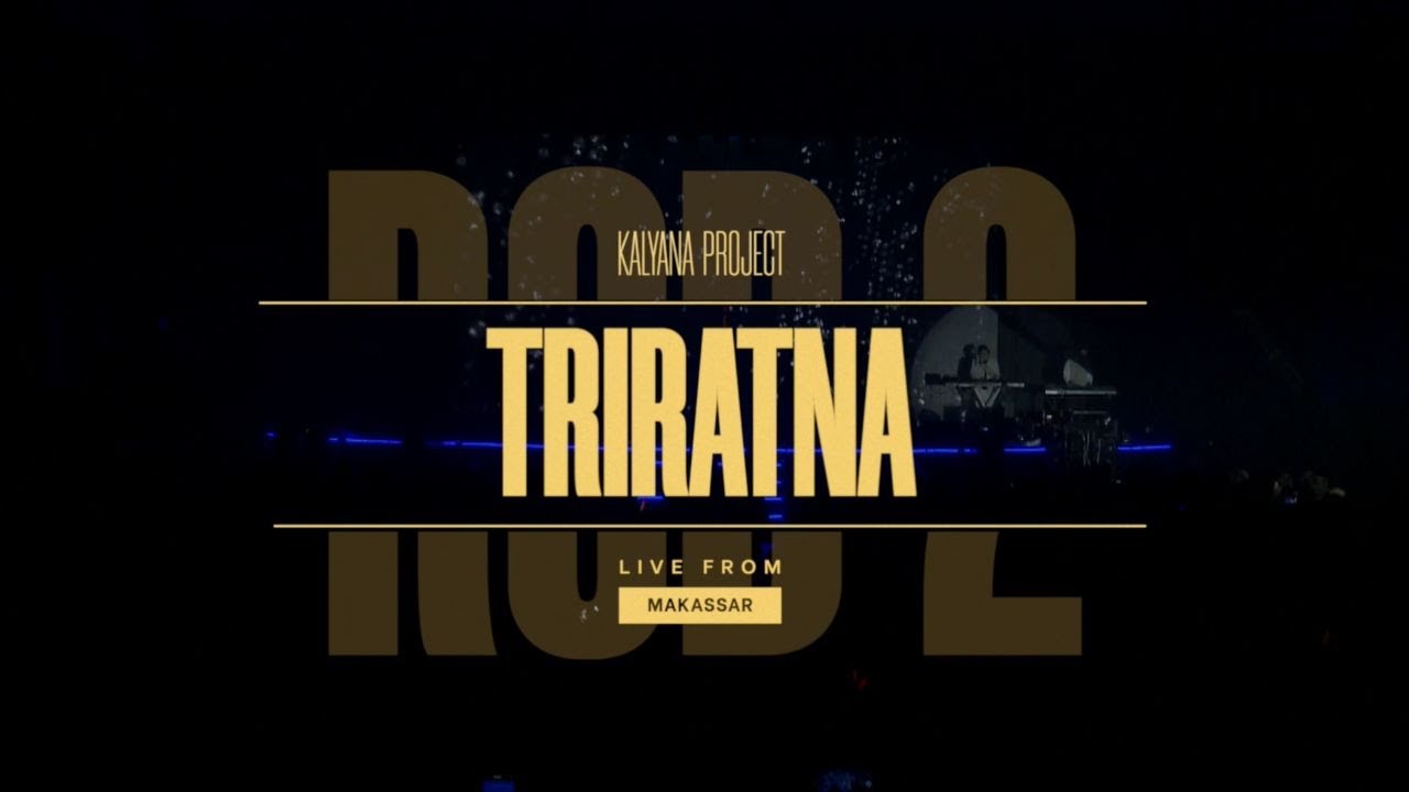 Kalyana Project - Triratna (Live from Resonance Of Dhamma 2)