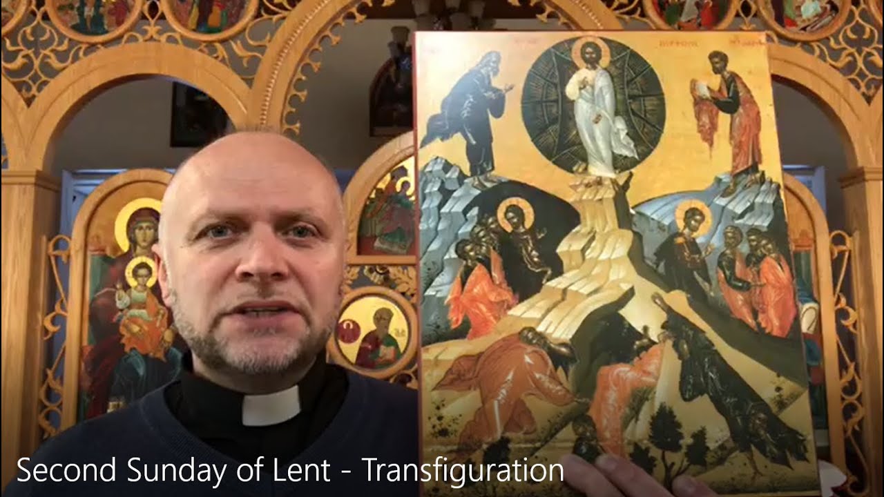 Second Sunday of Lent - Transfiguration