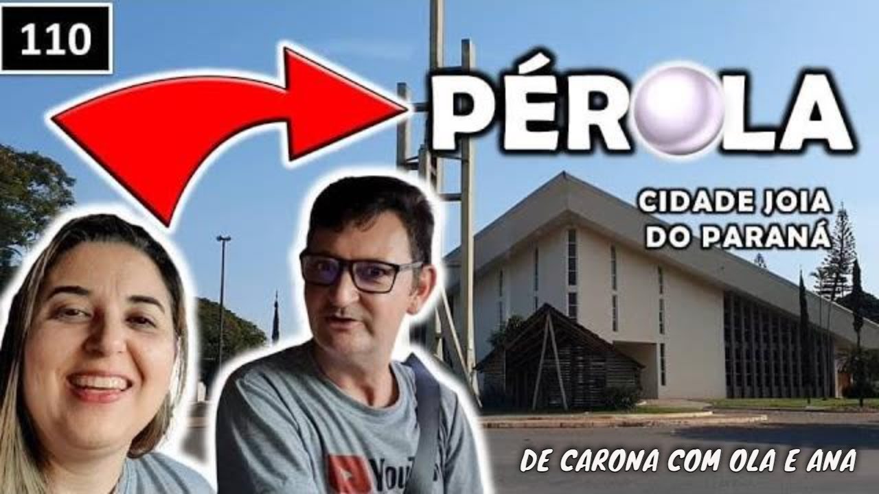 110 🌎 PÉROLA PR |PÉROLA  a CIDADE JOIA do PARANÁ, será que é a melhor cidade para morar no Paraná?