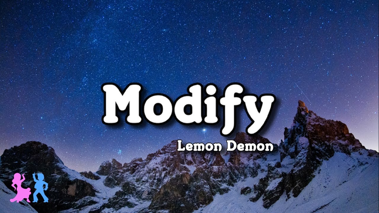 Modify - Lemon Demon (Lyrics)