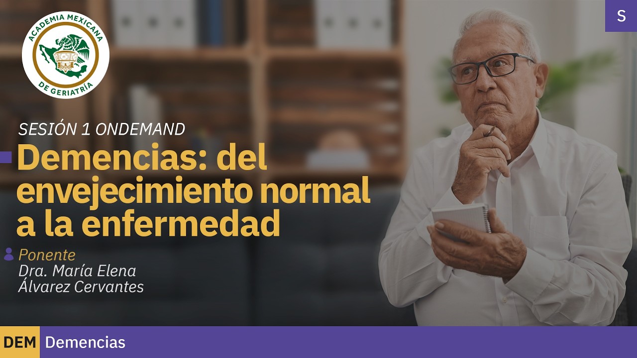 “Demencias: del envejecimiento normal a la enfermedad”