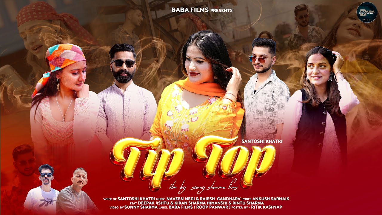 Tip Top  | Santoshi khatri | Latest Himachali Pahari Song 2025 | Baba Films