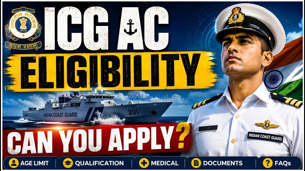 ICG AC 01/2028 Eligibility 2026 | Age Limit, Qualification & Who Can Apply? Complete Guide