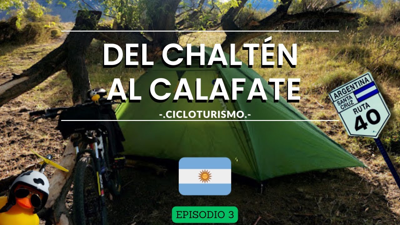 Del Chalten al Calafate | Cicloturismo