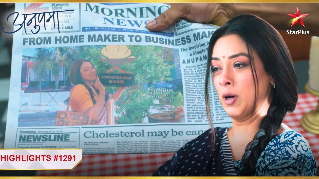 Newspaper mein aayi Anupama ki khabar! | Ep.1291 | Highlights | Anupama | Mon-Sun | 10PM