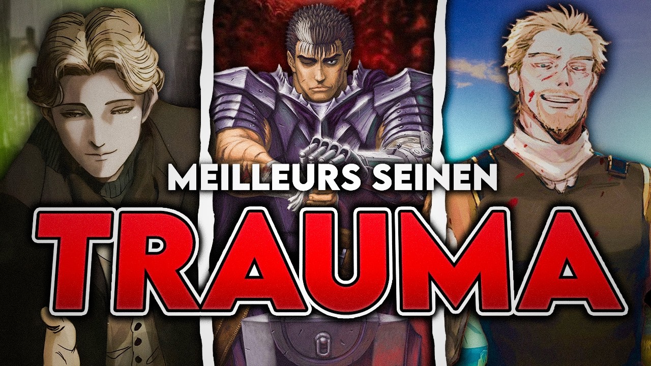 Le TRAUMA en Anime : 15 Seinen INOUBLIABLES