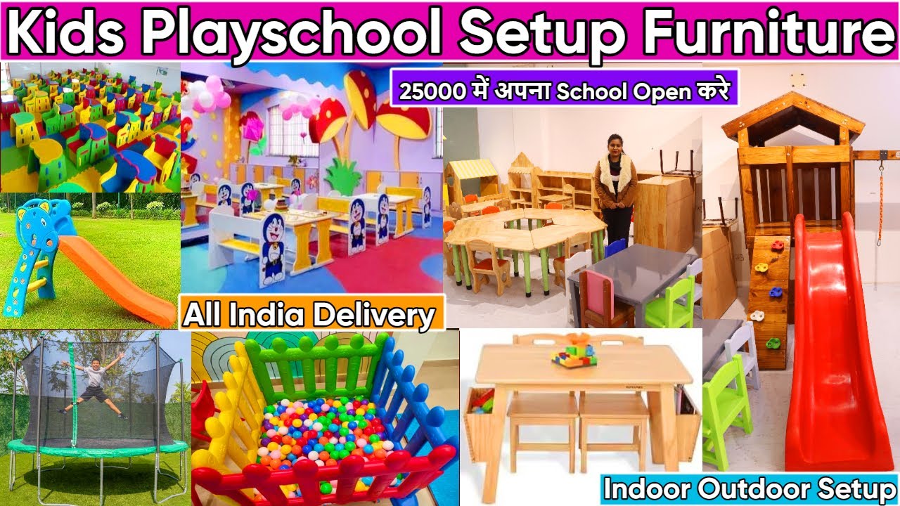 Premium Quality Play School Setup Equipments & Furniture 2025 | Pre-School Setup Just in 25000/-