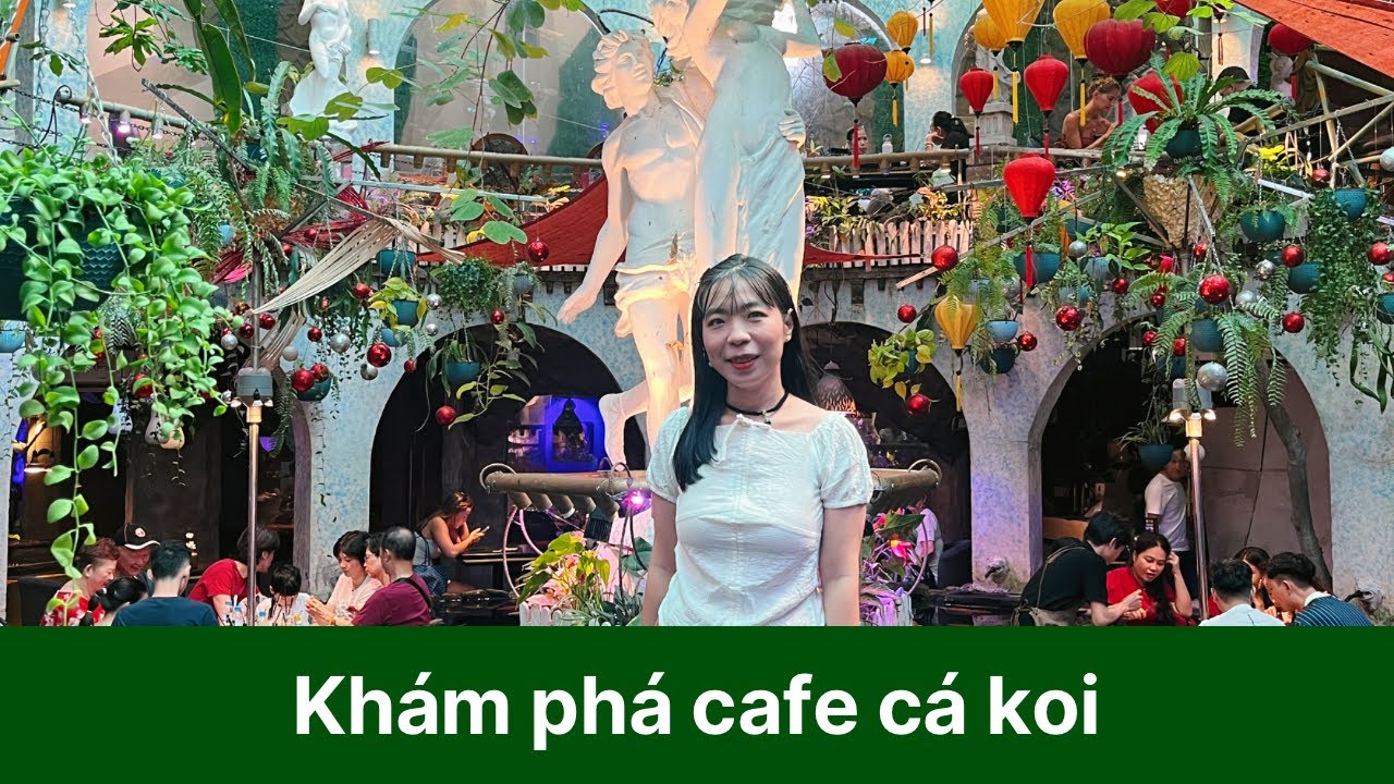 Khám phá cafe cá koi thu hút khách nước ngoài ghé đến #vlog #entertainment 