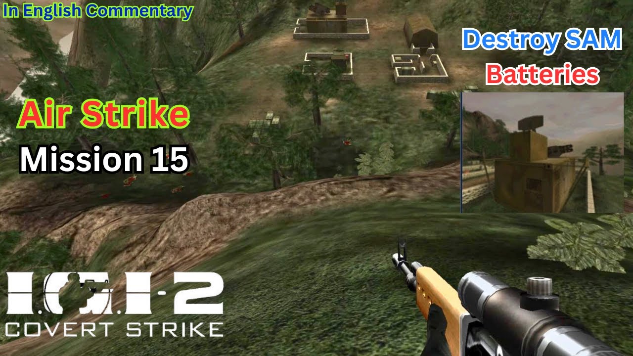 IGI 2 Mission 15 || Air Strike